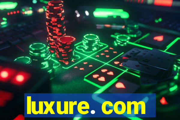 luxure. com